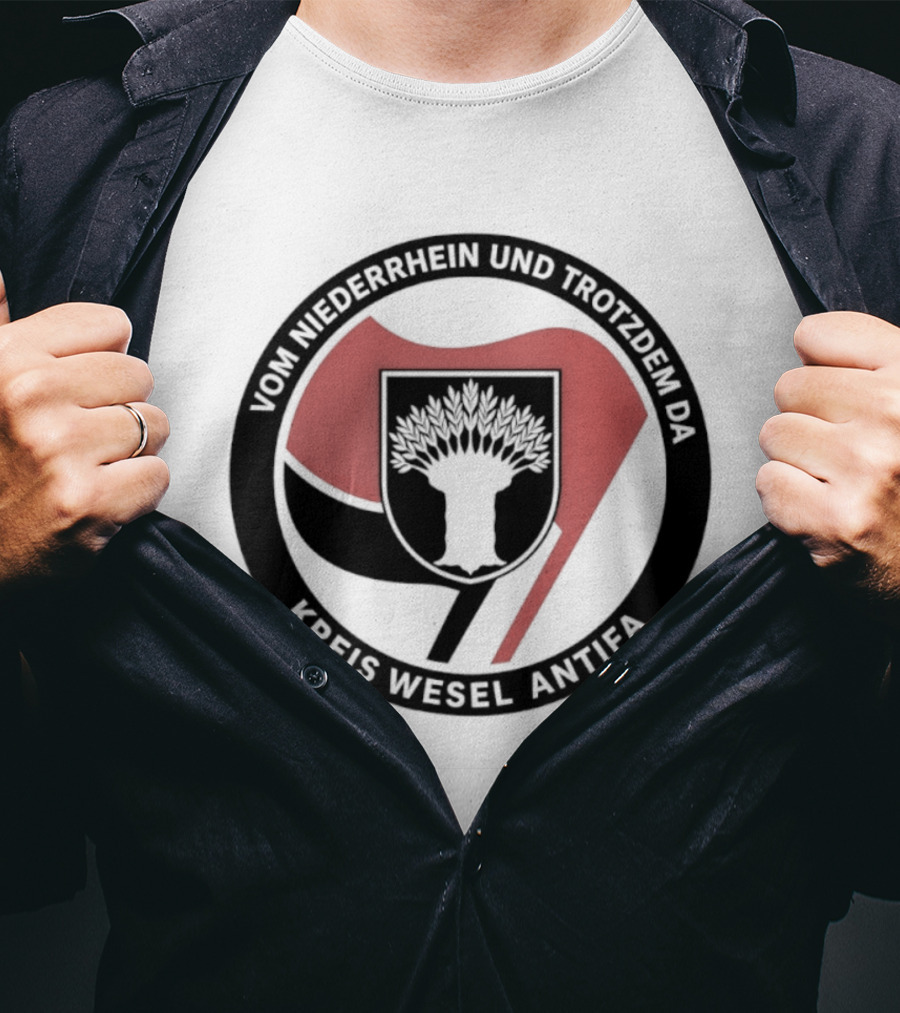 Vom Niederrhein Und Trotzdem Da Kreis Wesel Antifa T-Shirt