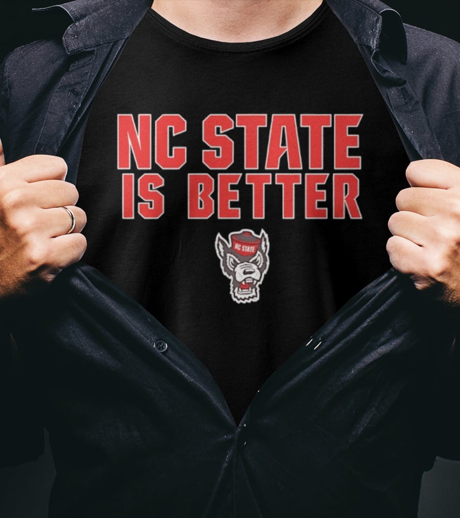 NC State Is Better Wolfpack Red T-Shirt
