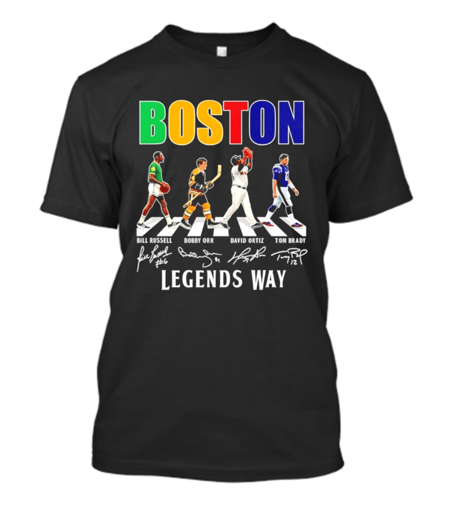 Boston Legends Way Bill Russell Bobby Orr David Ortiz Tom Brady Signatures T-Shirt
