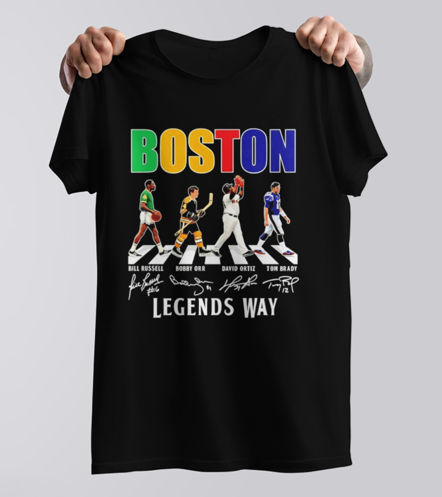 Boston Legends Way Bill Russell Bobby Orr David Ortiz Tom Brady Signatures T-Shirt