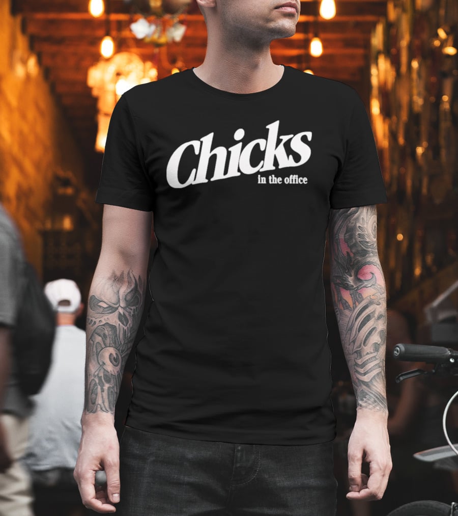 Chicks In The Office T-Shirt