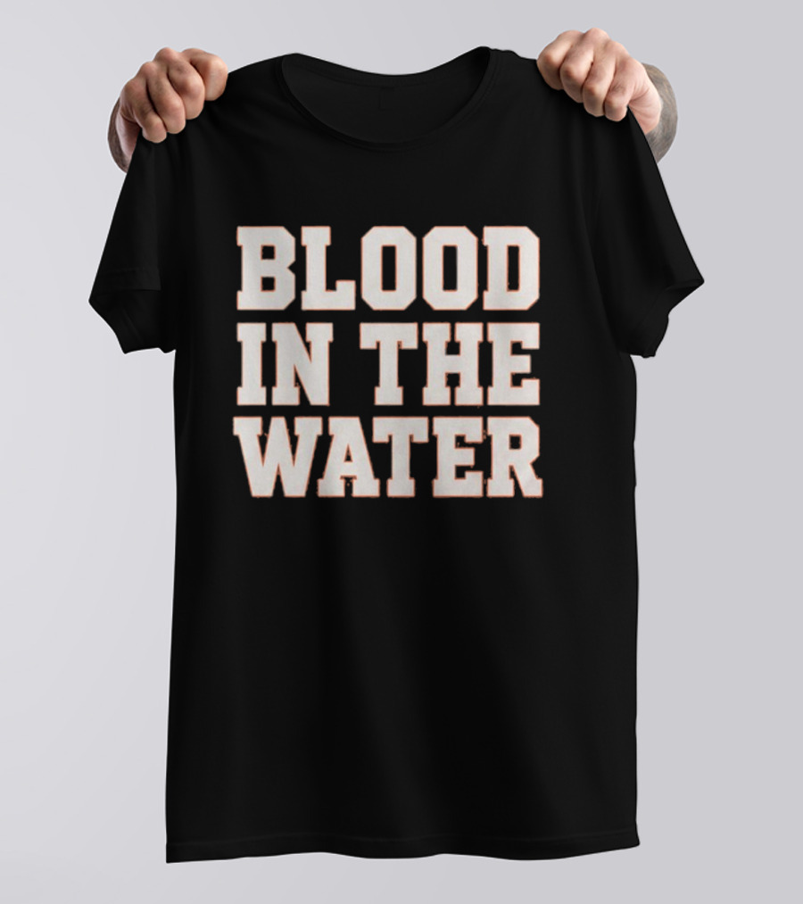 Blood In The Water Clemson Football Game Day Motivation T-Shirt