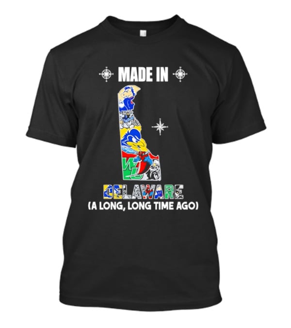 Made In Delaware A Long Long Time Ago State Map With Colorful T-Shirt
