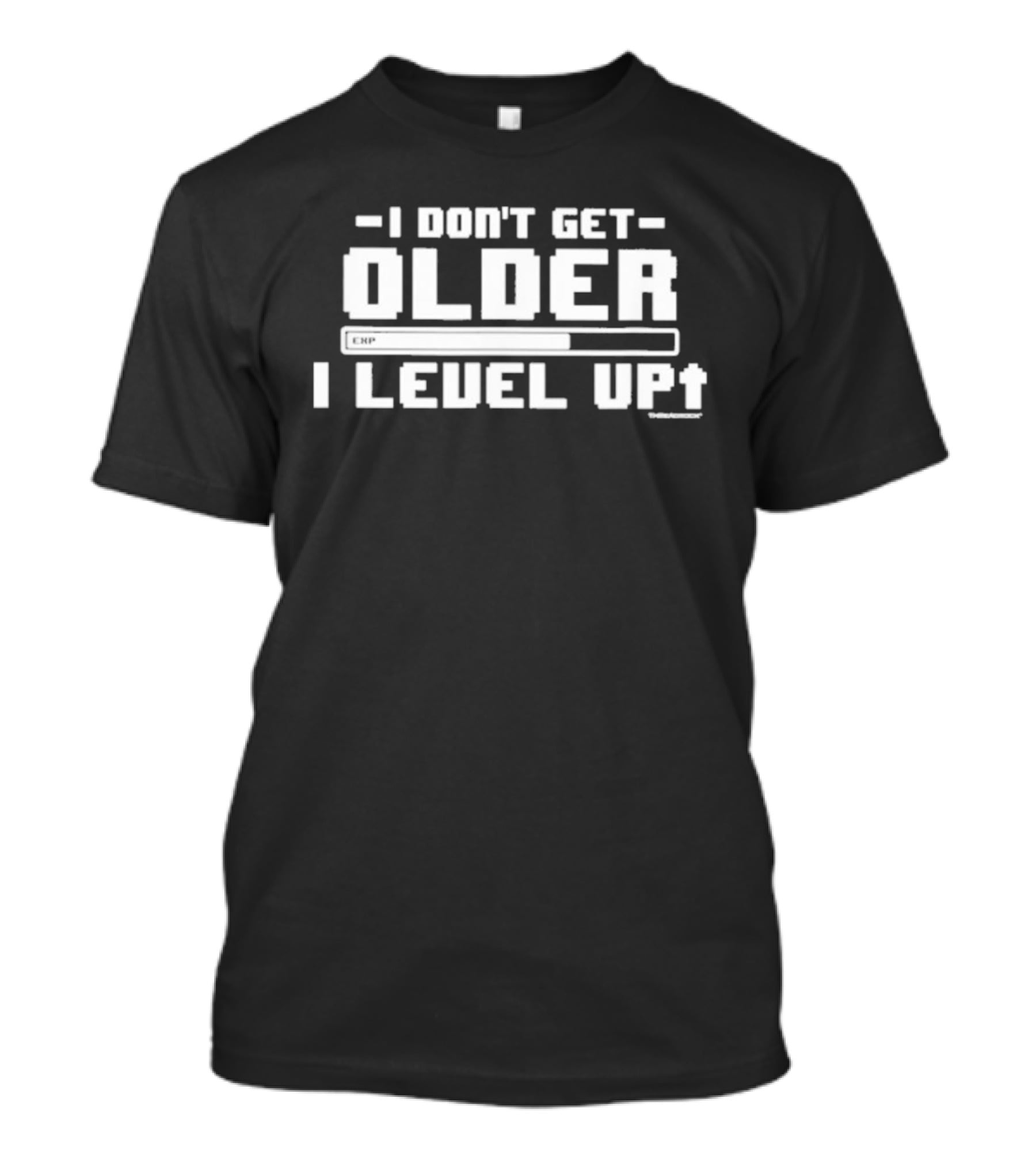 I Don't Get Older I Level Up Upgrade Progression Bar Gaming T-Shirt