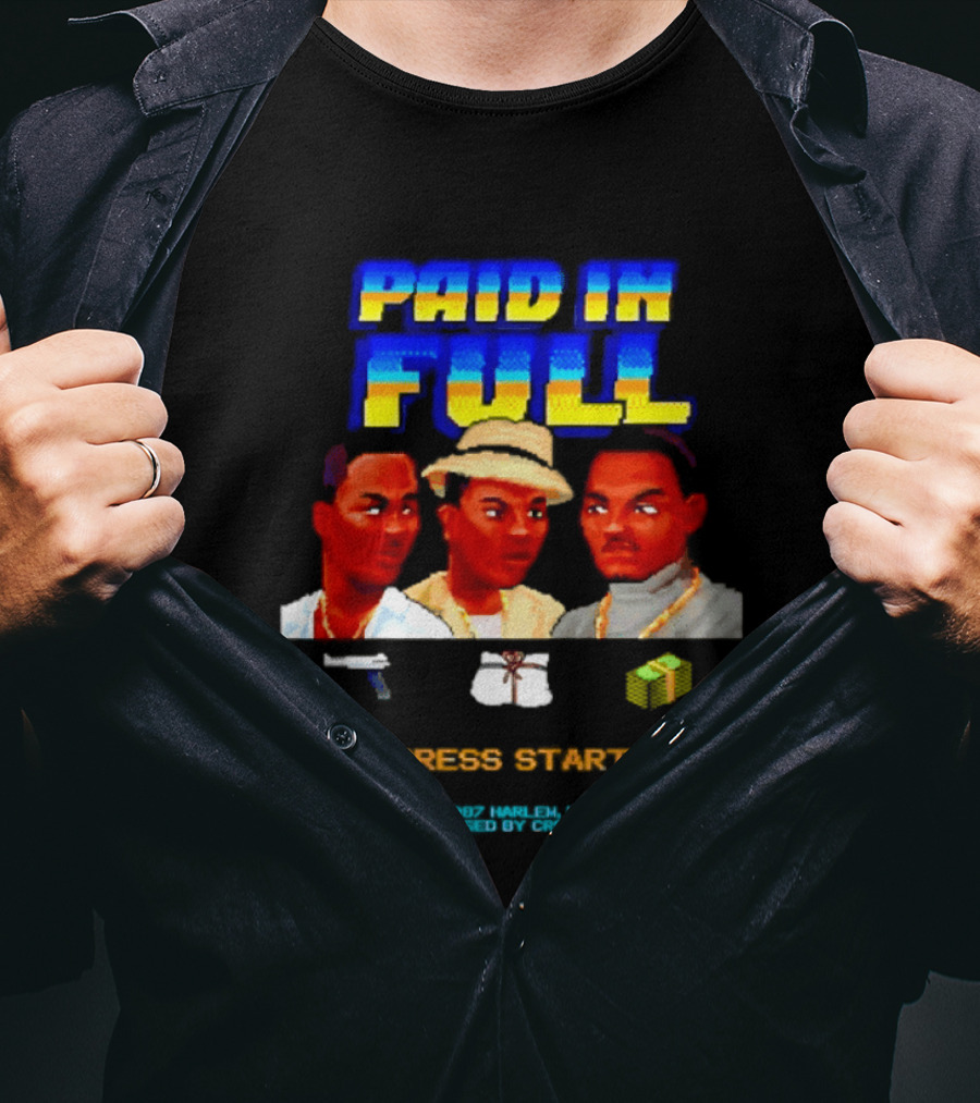 Paid In Full Press Start 1987 Harlem USA Three Figures With Hat Necklace And Gun T-Shirt