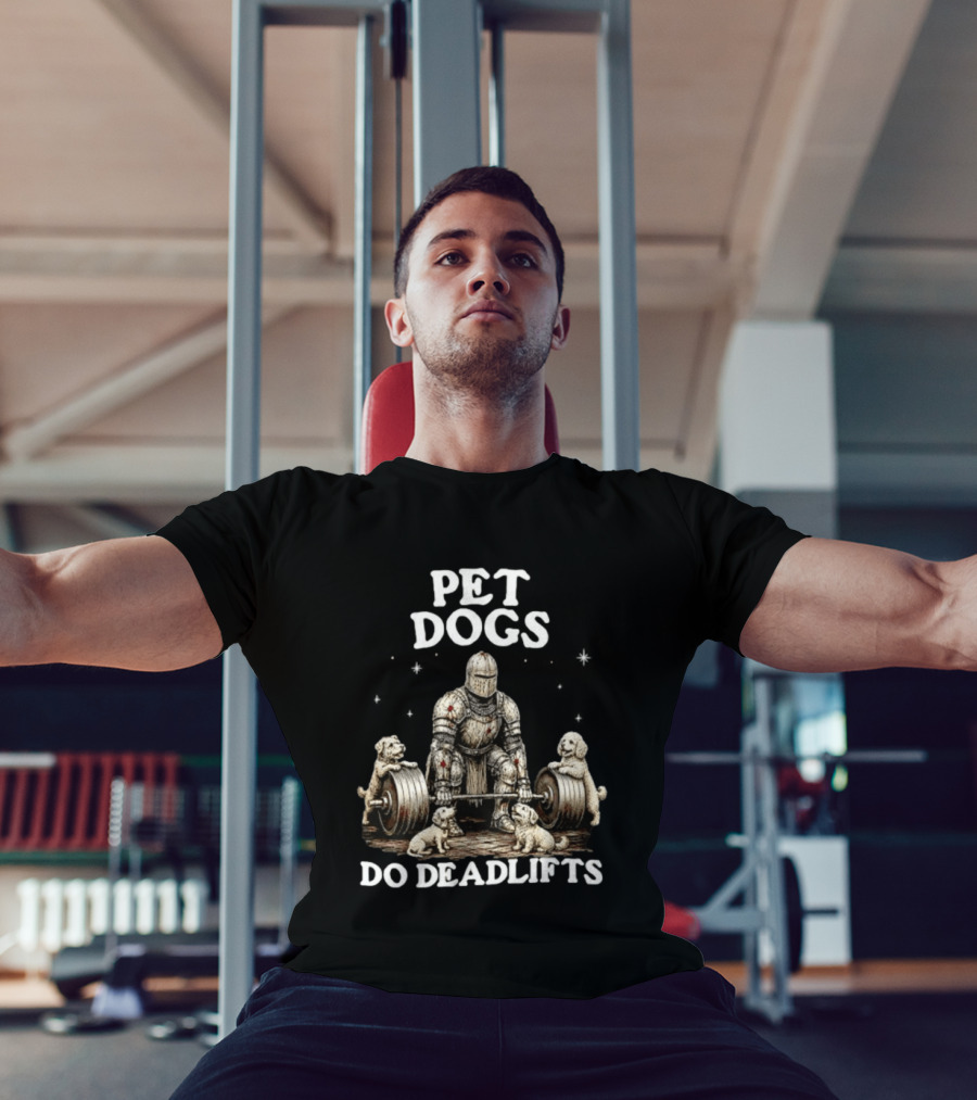 Pet Dogs Do Deadlifts Weightlifting Knight With Puppies T-Shirt