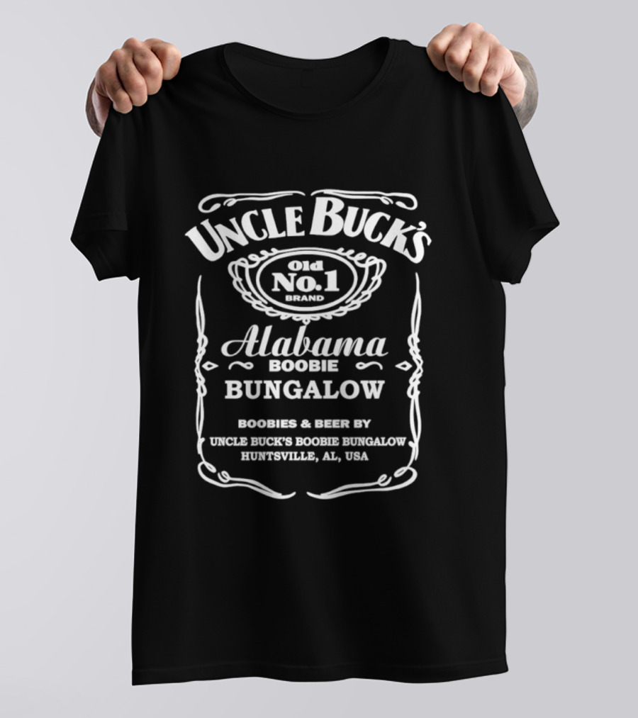 Uncle Buck's Alabama Boobie Bungalow Gold No.1 Huntsville AL USA Jack Daniel's T-Shirt