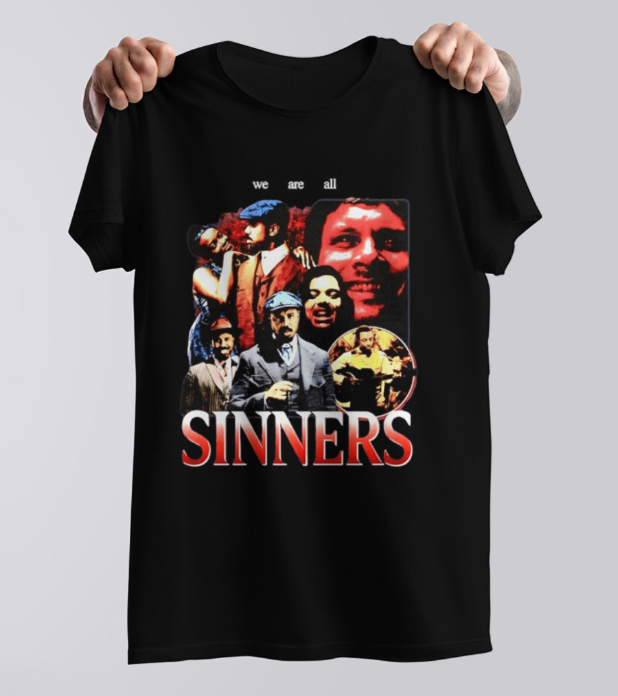 We Are All Sinners Peaky Blinders Thomas Shelby T-Shirt