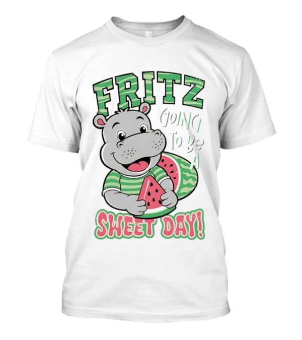 Fritz Hippo Holding Watermelon Going To Be A Sweet Day T-Shirt