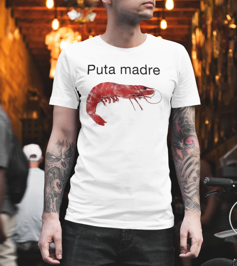 Puta Madre Red Shrimp T-Shirt