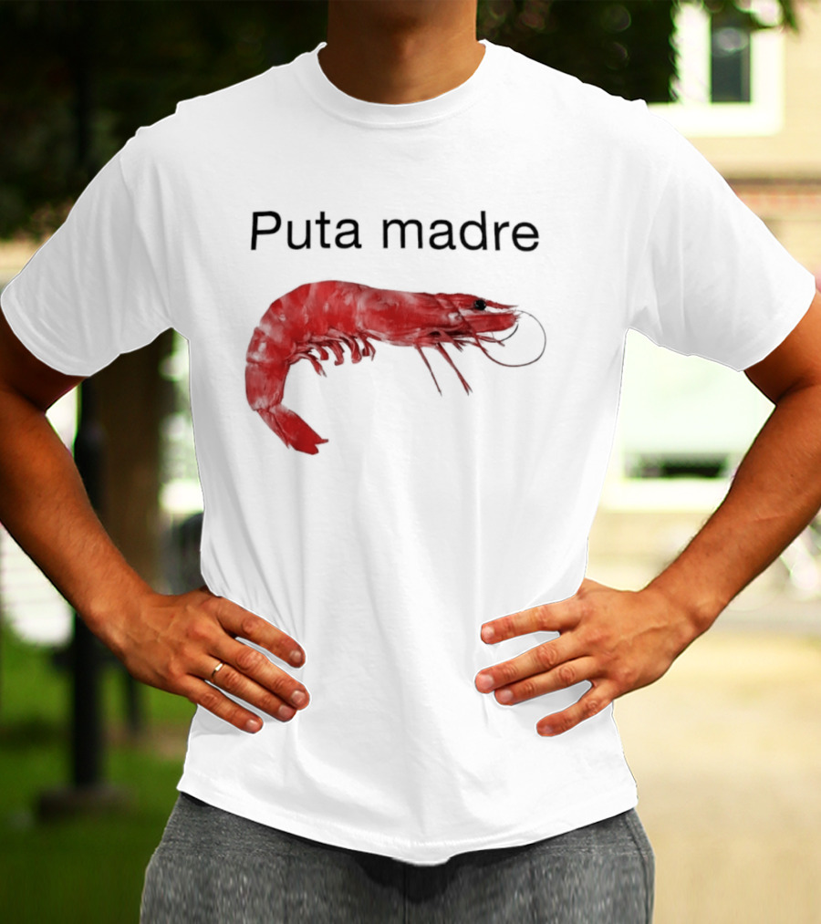 Puta Madre Red Shrimp T-Shirt
