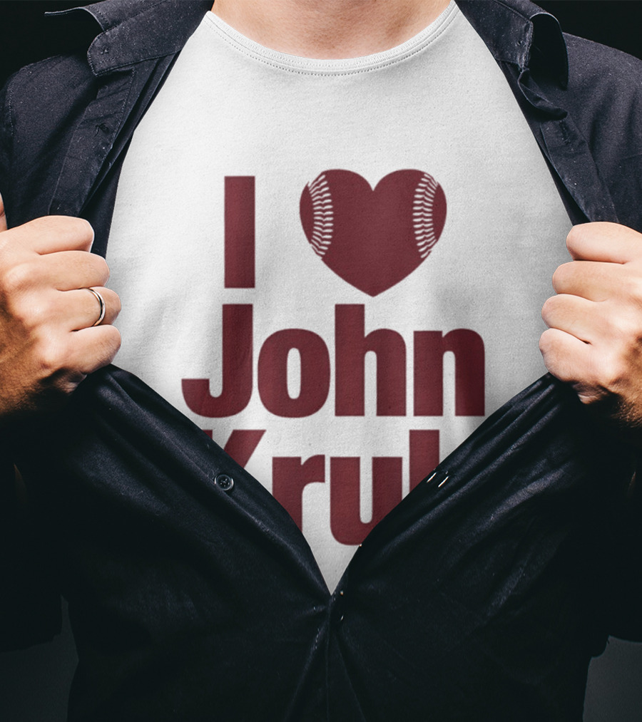 Philadelphia Phillies I Love John Kruk Baseball T-Shirt