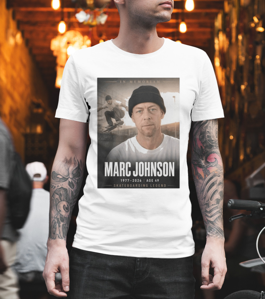 In Memoriam Marc Johnson 1977 2026 Skateboarding Legend T-Shirt