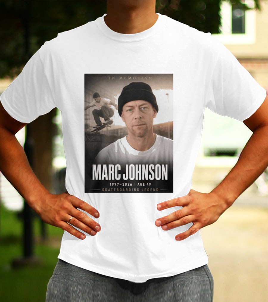 In Memoriam Marc Johnson 1977 2026 Skateboarding Legend T-Shirt