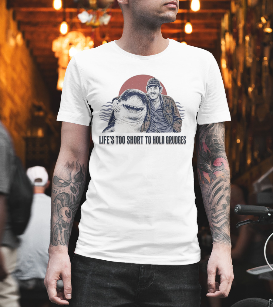Life's Too Short To Hold Grudges Jaws Robert Shaw Quint Sunset Scene T-Shirt