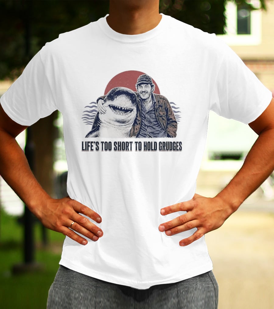 Life's Too Short To Hold Grudges Jaws Robert Shaw Quint Sunset Scene T-Shirt
