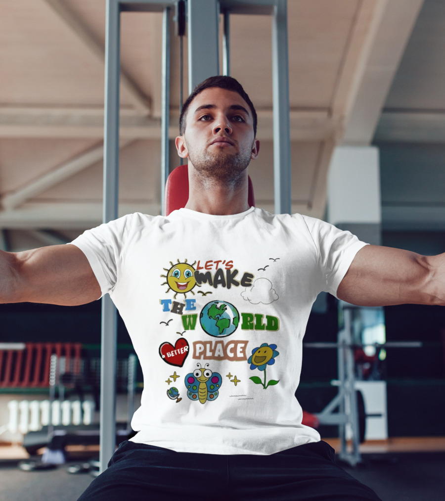 Let's Make The World A Better Place Earth Day Sun Heart Butterfly Flower T-Shirt