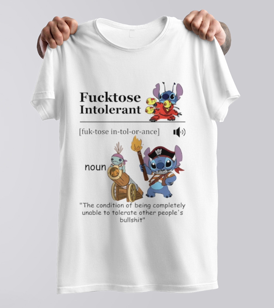 Fucktose Intolerant Stitch Definition Noun Condition Of Being Unable To Tolerate Bullshit T-Shirt