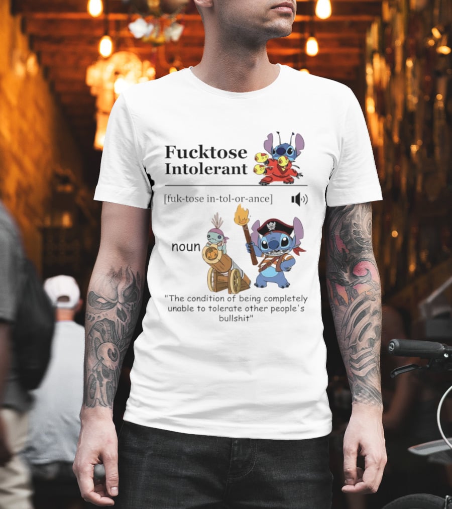 Fucktose Intolerant Stitch Definition Noun Condition Of Being Unable To Tolerate Bullshit T-Shirt