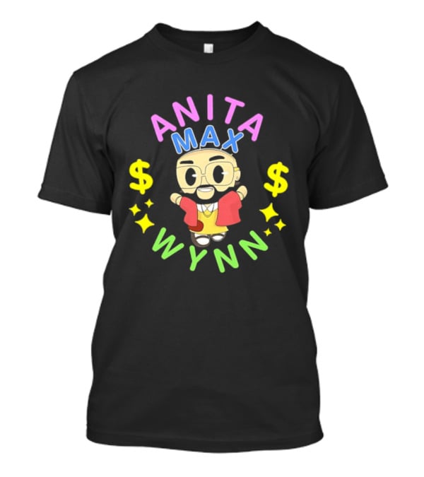 Anita Max Wynn Drake OVO Rap Meme Dollar Signs T-Shirt