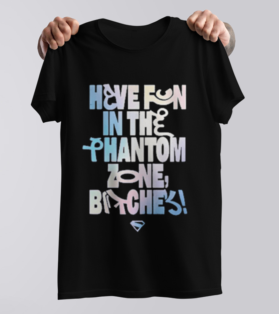Bioworld Supergirl 2026 Have Fun In The Phantom Zone Bitches T-Shirt