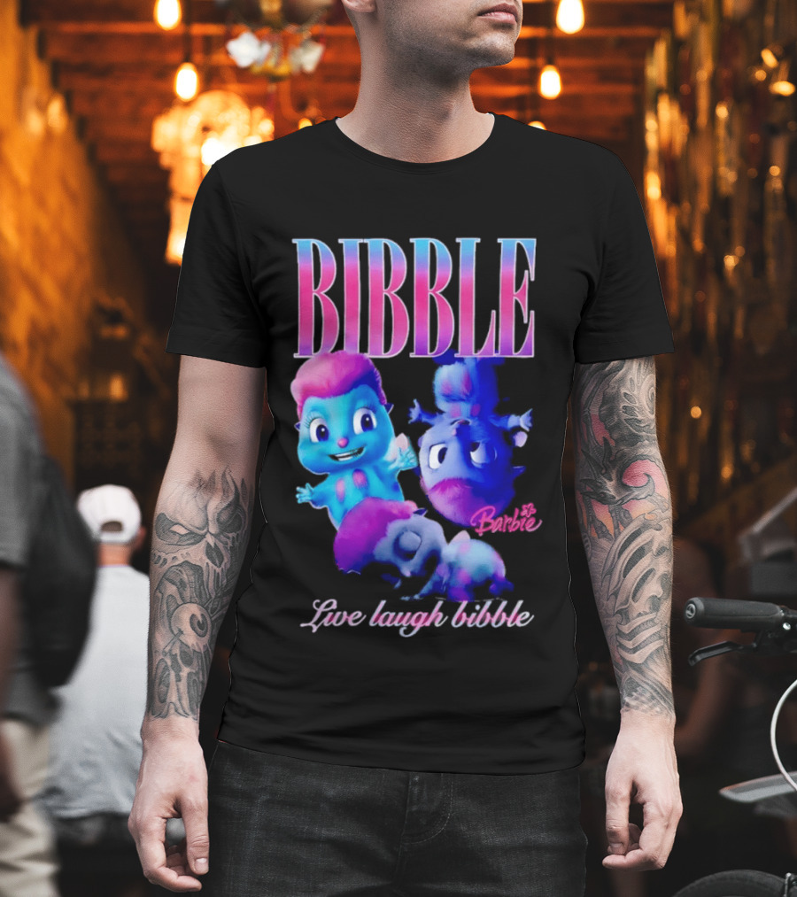Bibble Live Laugh Barbie Cartoon Characters T-Shirt