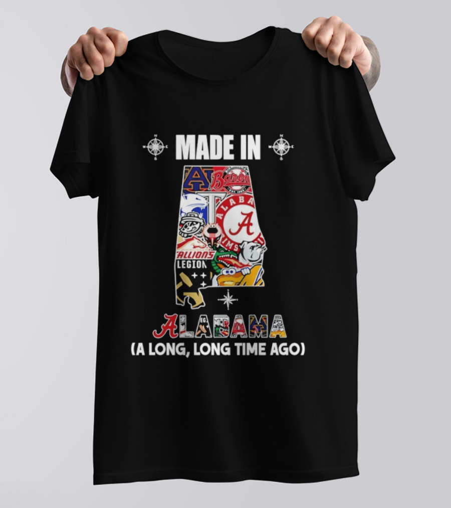 Made In Alabama Auburn Alabama Crimson Tide Barons Stallions A Long Long Time Ago T-Shirt