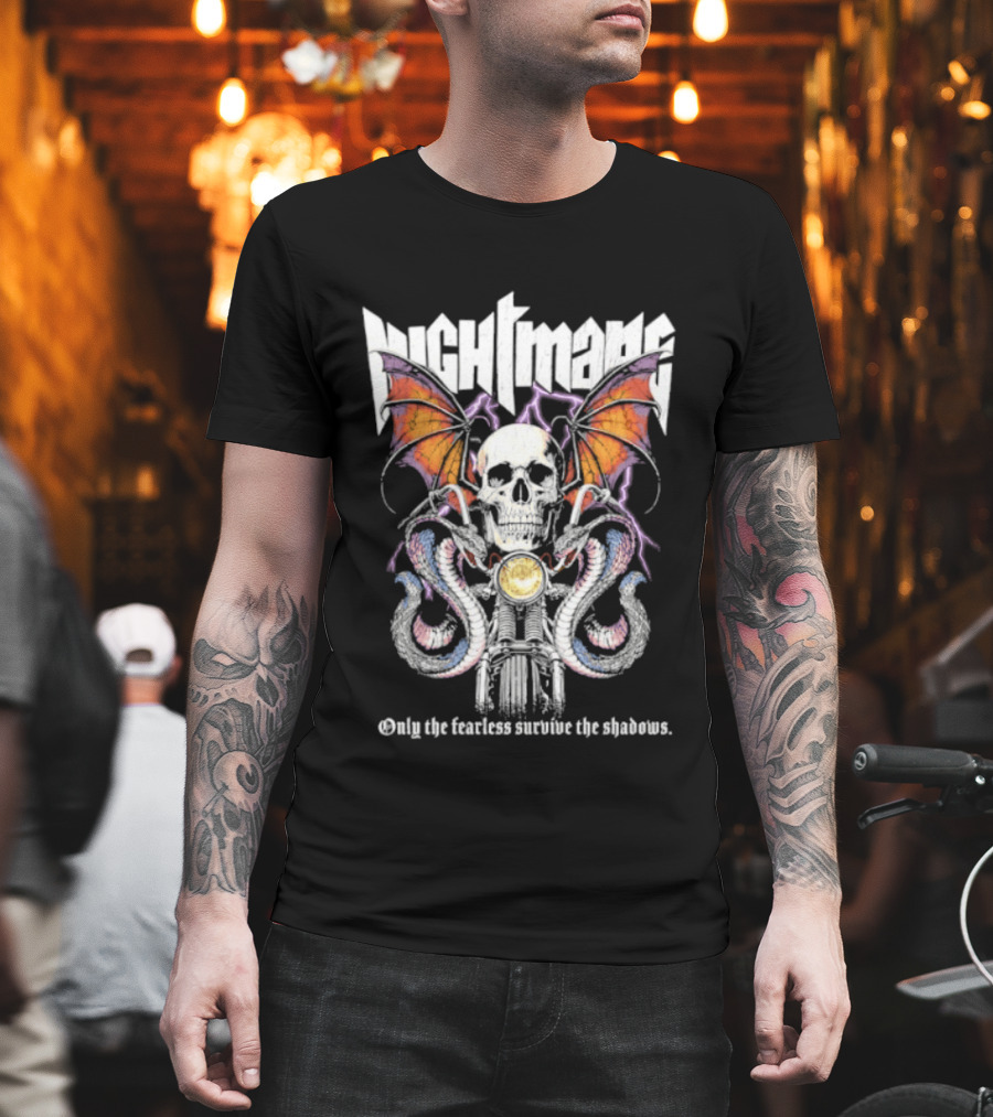 Nightmare Skull Bat Wings Snakes Only The Fearless Survive The Shadows T-Shirt