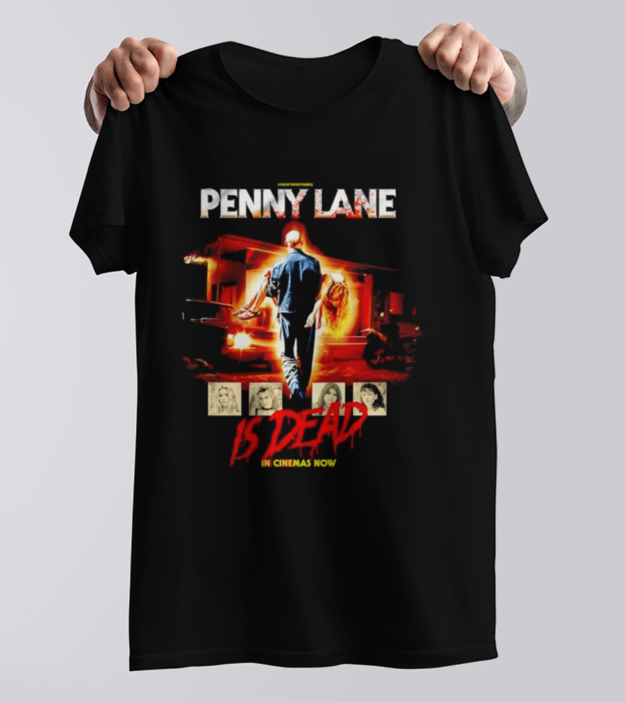 Penny Lane A Film By Mia'kate Russell Is Dead In Cinemas Now Iconic Cinematic T-Shirt