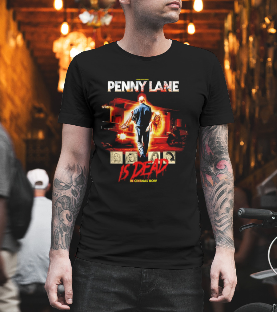 Penny Lane A Film By Mia'kate Russell Is Dead In Cinemas Now Iconic Cinematic T-Shirt