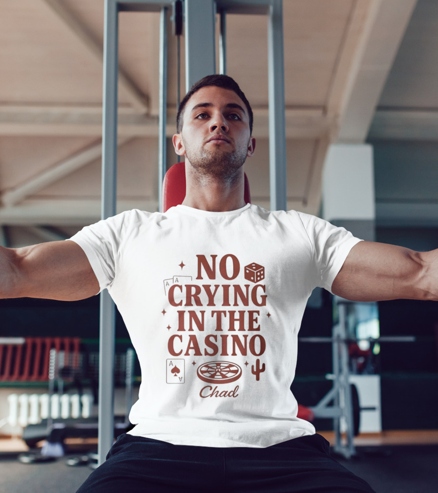 No Crying In The Casino Chad Poker Dice Cactus T-Shirt