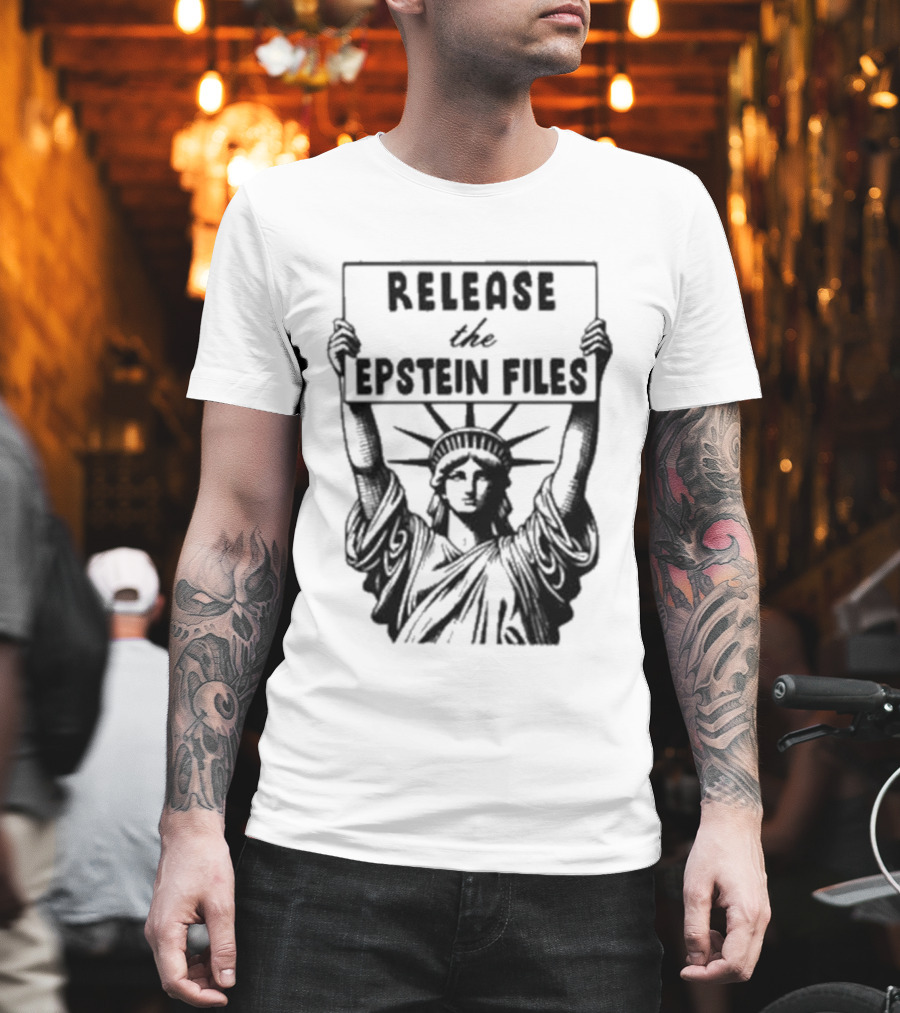 Release The Epstein Files Statue Of Liberty T-Shirt