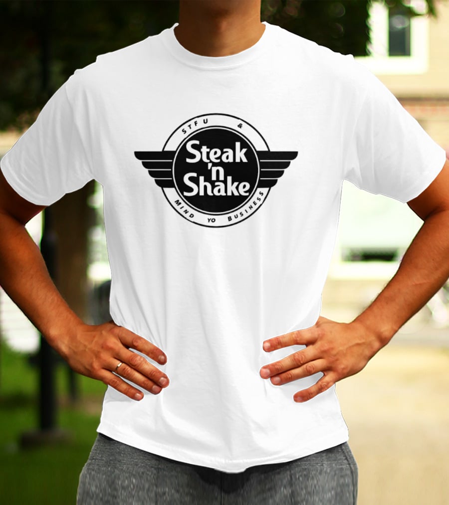Steak 'n Shake STFU Mind Yo Business T-Shirt