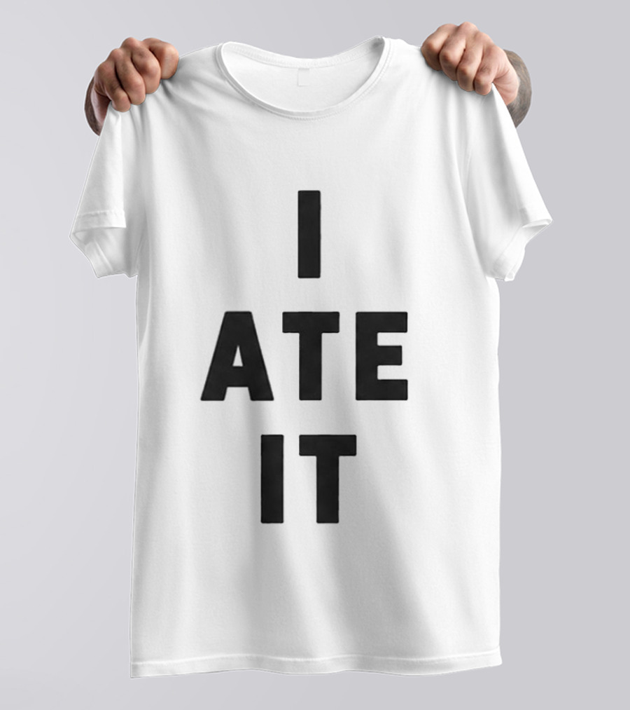 Suki Waterhouse I Ate It Bold Text Graphic Trend T-Shirt