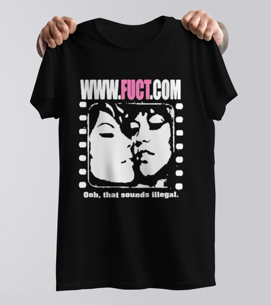 WWW.FUCT.COM Oh That Sounds Illegal T-Shirt