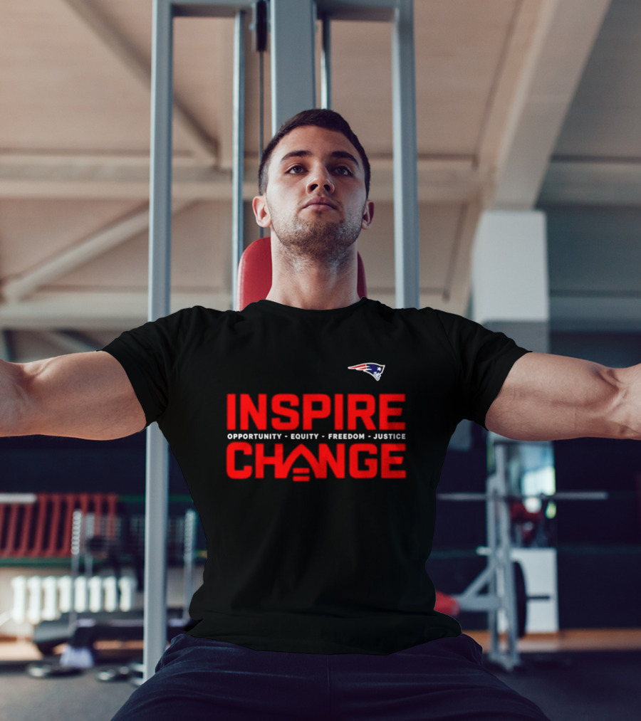New England Patriots Inspire Change Opportunity Equity Freedom Justice T-Shirt