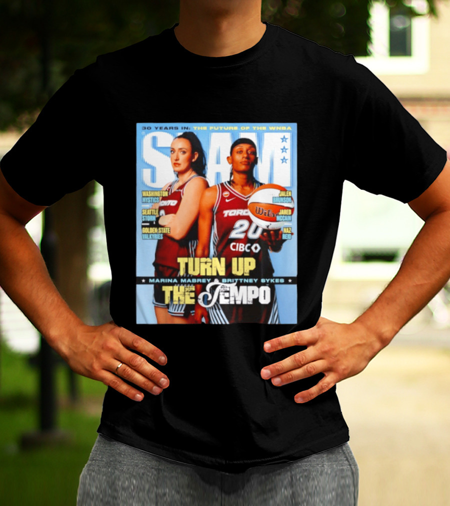 Slam 30 Years WNBA Future Marina Mabrey Brittney Sykes Turn Up Toronto Tempo T-Shirt