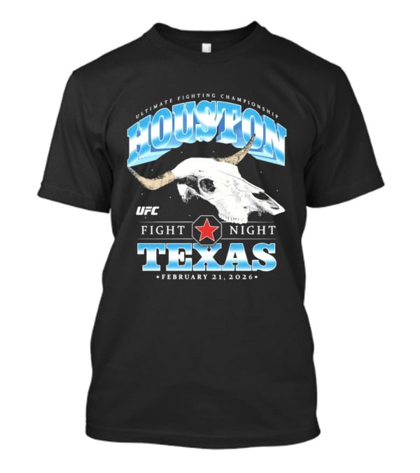 Houston Texas UFC Fight Night February 21 2026 T-Shirt