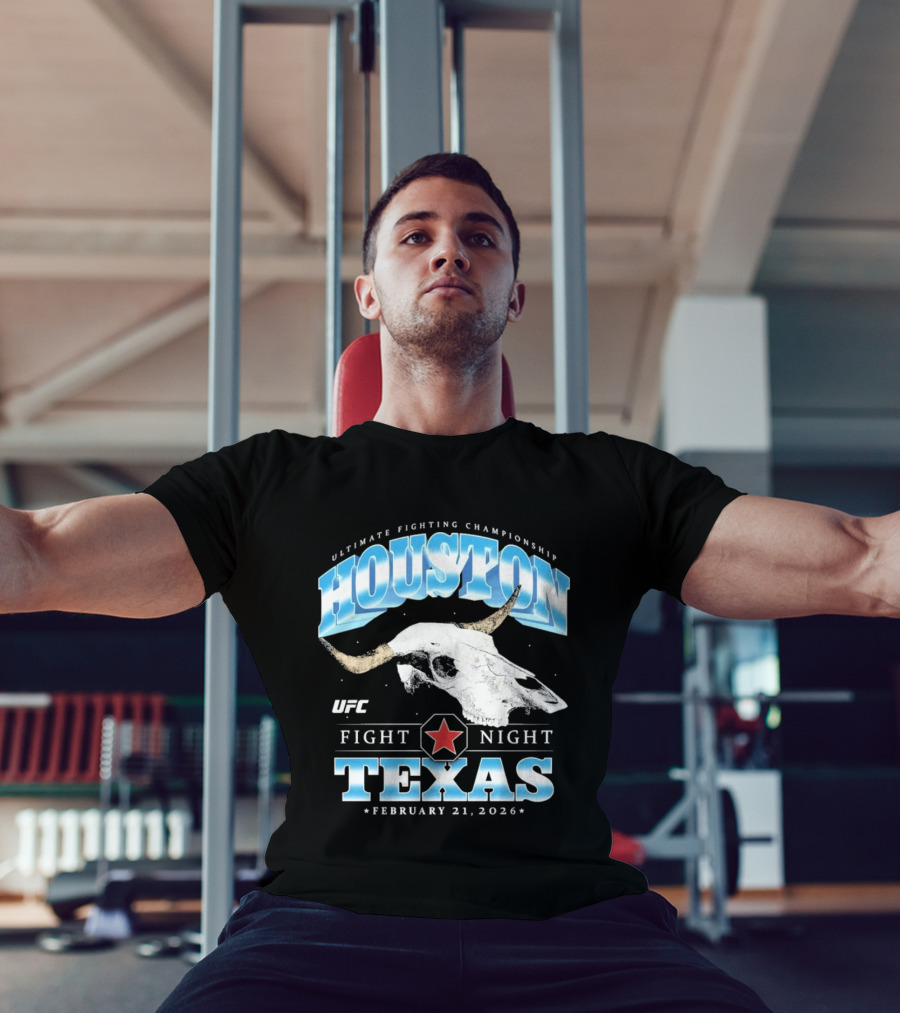 Houston Texas UFC Fight Night February 21 2026 T-Shirt