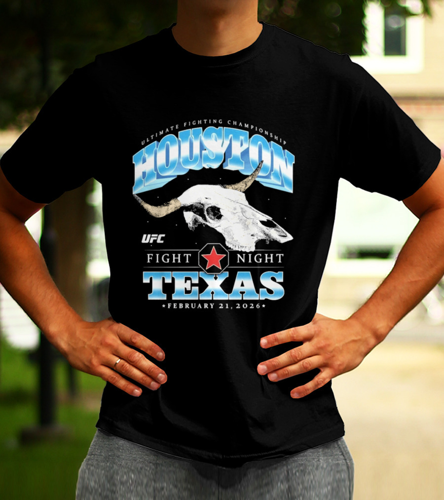 Houston Texas UFC Fight Night February 21 2026 T-Shirt