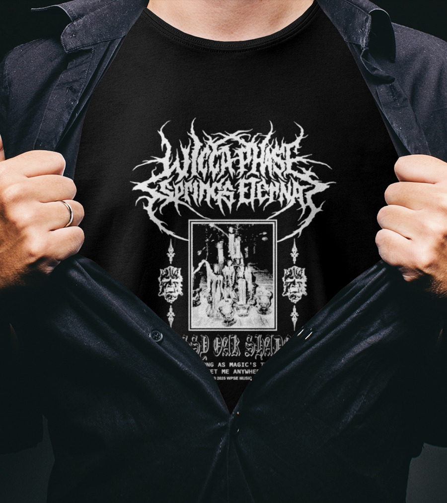 Wicca Phase Springs Eternal Mossy Oak Shadow Magic's There Meet Me Anywhere Altar T-Shirt