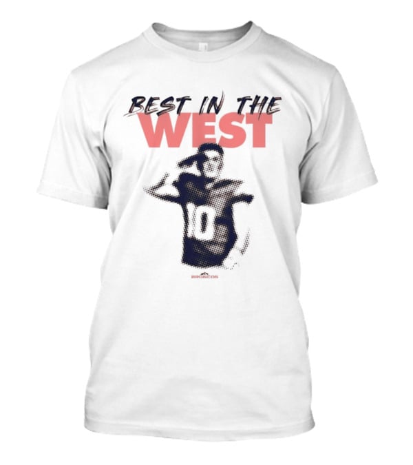 Best In The West Denver Broncos Number 10 Player T-Shirt