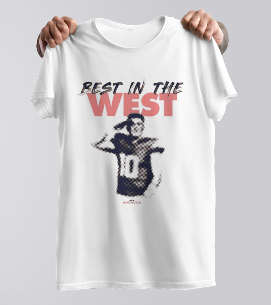 Best In The West Denver Broncos Number 10 Player T-Shirt