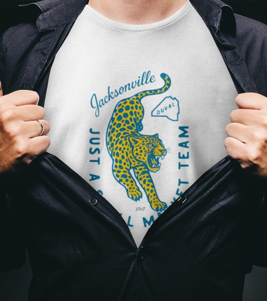 Jacksonville Jaguars Just A Small Market Team Duval T-Shirt