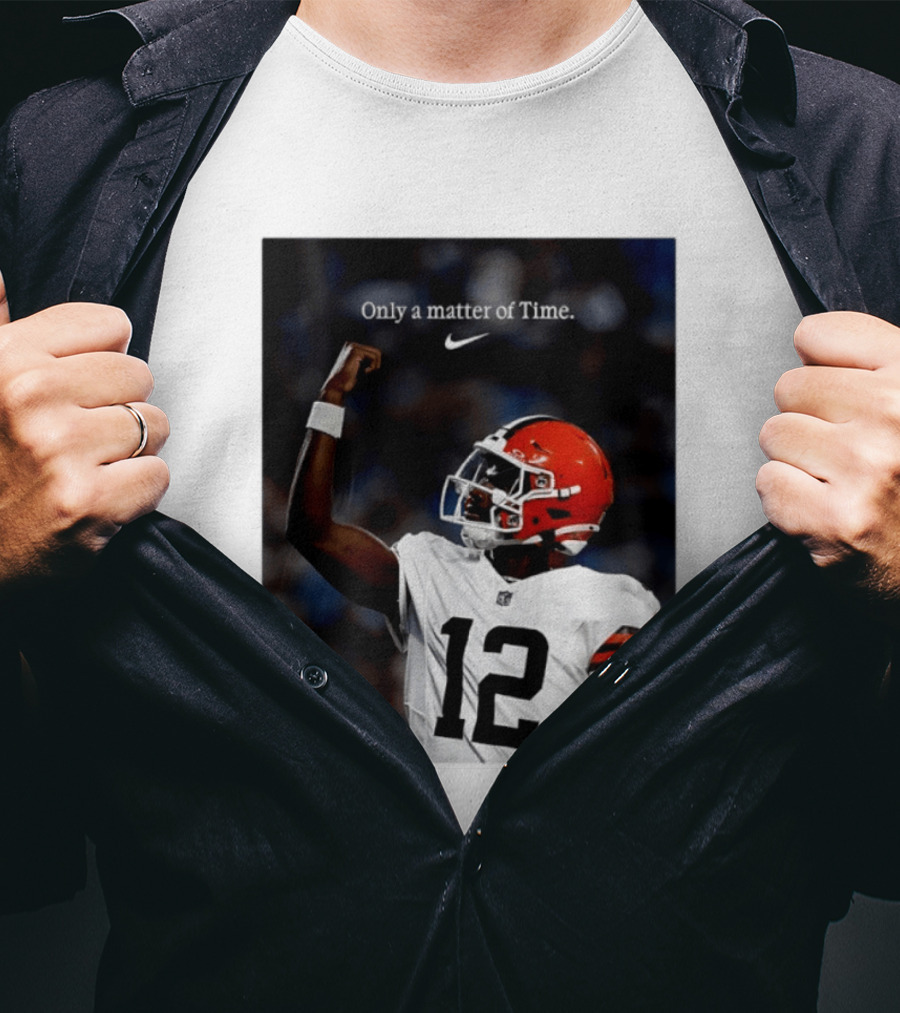 Cleveland Browns Shedeur Sanders Only A Matter Of Time 12 Football T-Shirt