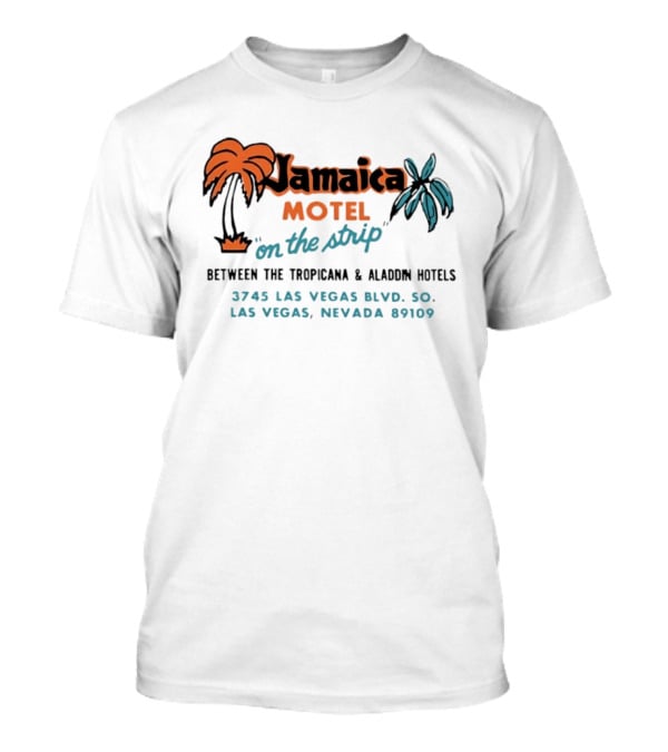 Jamaica Motel On The Strip Las Vegas Nevada Between Tropicana And Aladdin Hotels 3745 Las Vegas Blvd 89109 T-Shirt