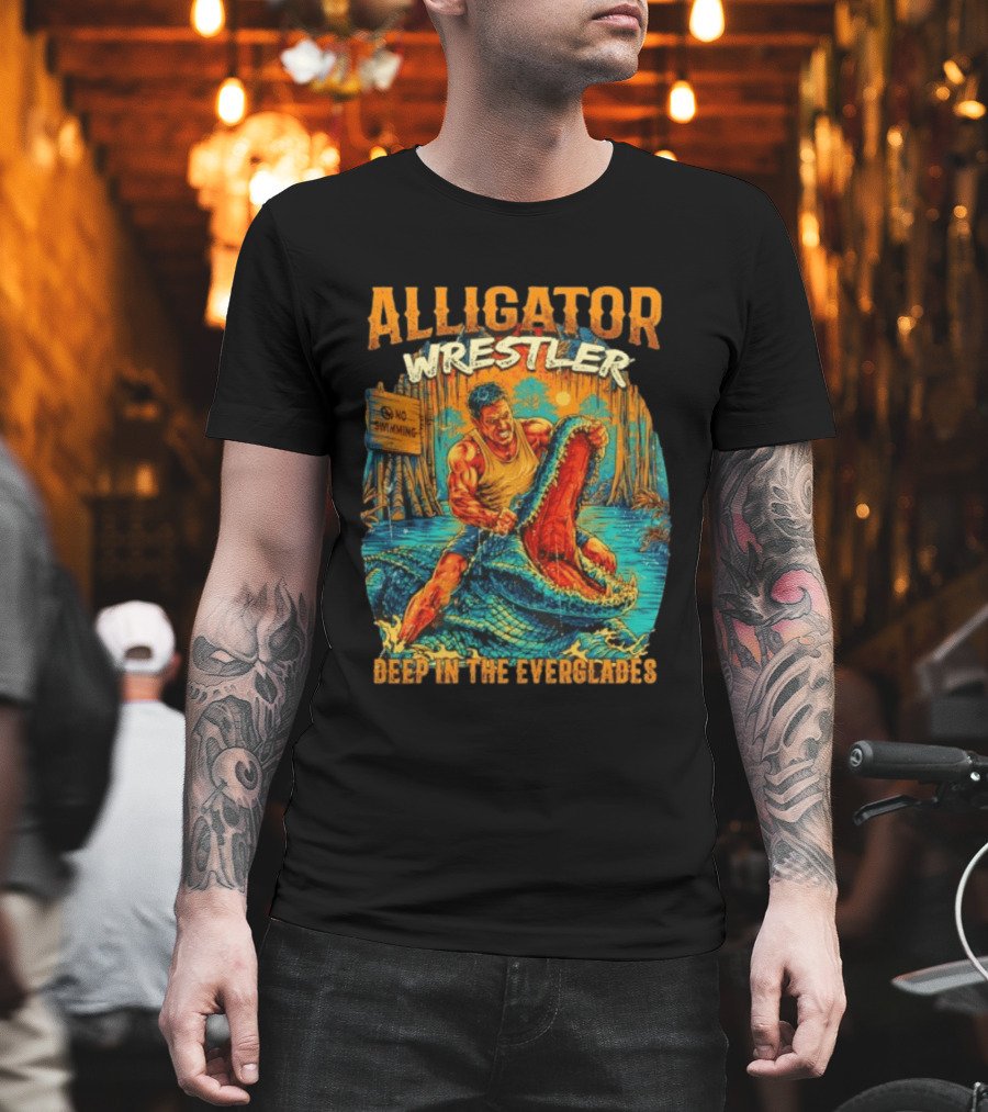 Alligator Wrestler No Swimming Deep In The Everglades T-Shirt