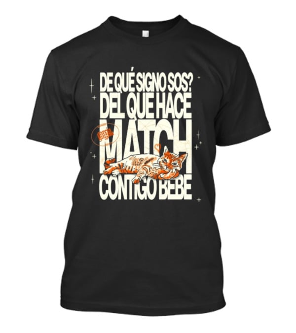 De Qué Signo Sos Del Que Hace Match Contigo Bebe Zodiac Cat Matchmaking T-Shirt