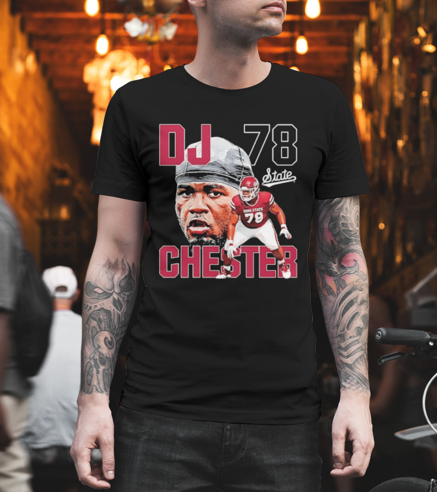 DJ Chester 78 Mississippi State NCAA Football Player T-Shirt