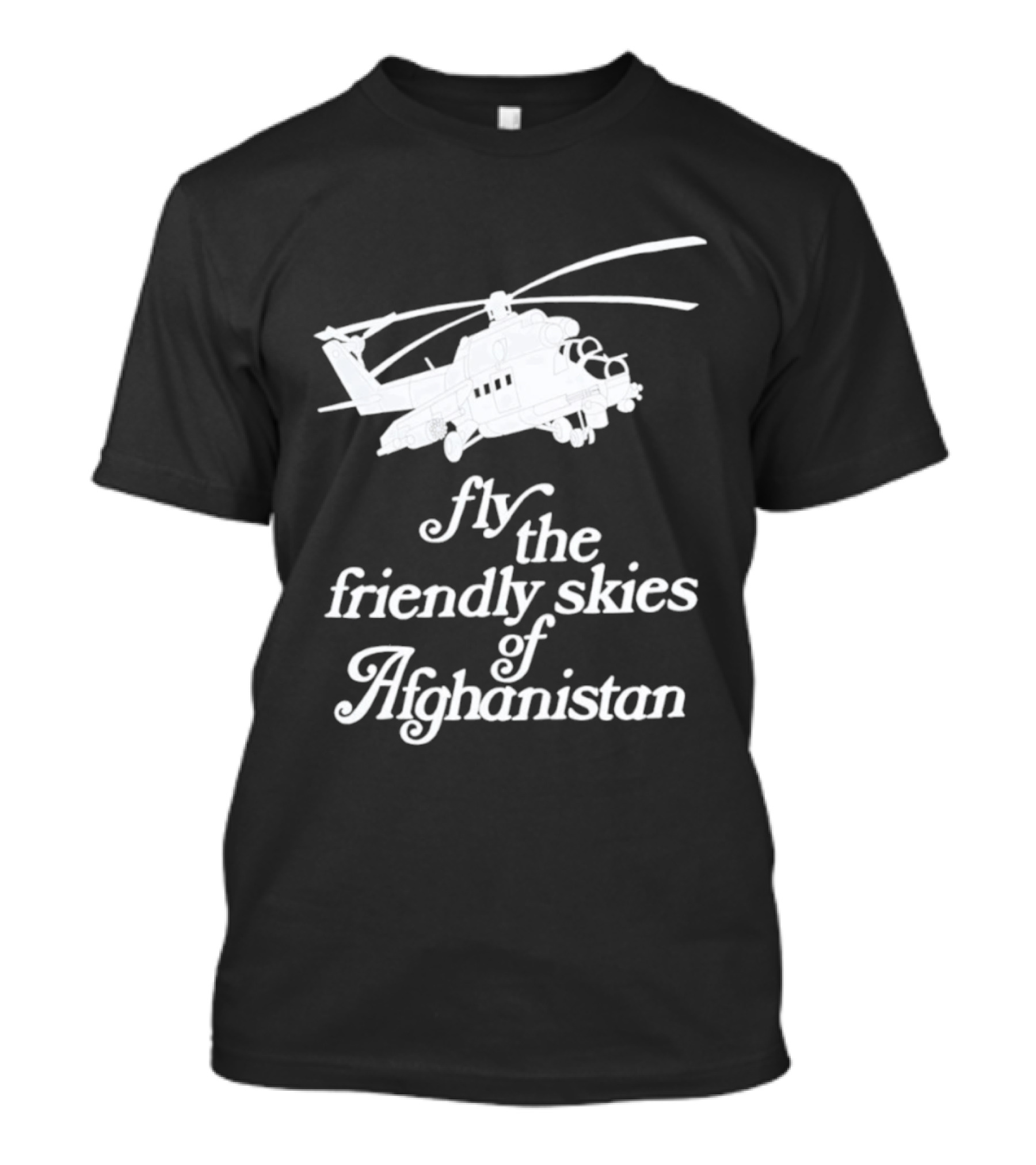 Fly The Friendly Skies Of Afghanistan Helicopter T-Shirt